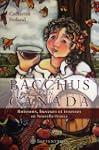 Bacchus en Canada. Boissons, buveurs...