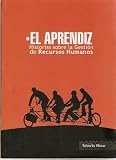 EL APRENDIZ Historias sobre la gestión de Recursos Humanos (Spanish Edition)
