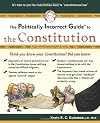 Politically Incorrect Guide To The Constitution (Politically Incorrect Guides)
