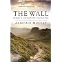 The Wall: Rome's Greatest Frontier