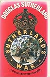 Sutherland's war : an English gentleman goes into battle