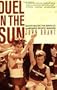 Duel in the Sun: The Story of Alberto Salazar, Dick Beardsley, and America's Greatest Marathon