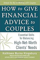 How to Give Financial Advice to Couples: Essential Skills for Balancing High-Net-Worth Clients' Needs