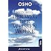 Mein Weg - Der Weg der wei�en Wolke: Fragen und Antworten zur spirituellen Suche