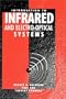 Introduction to Infrared and Electro-Optical Systems (Artech House Optoelectronics Library)