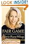 

Fair Game: How a Top CIA Agent Was Betrayed by Her Own Government