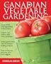 Guide To Canadian Vegetable Gardening
