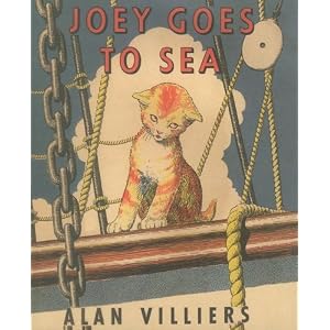Joey Goes to Sea (Maritime) by Alan Villiers