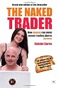 The Naked Trader: How Anyone Can Make Money Trading Shares