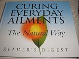 Curing everyday ailments the natural way