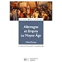 Allemagne et Empire au Moyen Age