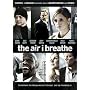 The Air I Breathe