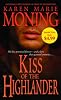Kiss of the Highlander (The Highlander Series, Book 4)