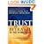 Trust & Betrayal in the Workplace: Building Effective Relationships in Your Organization