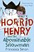 Horrid Henry And The Abominable Snowman: Bk. 14 by Francesca Simon