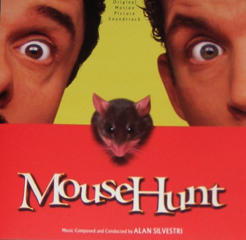 Mouse Hunt: Original Motion Picture Soundtrack Alan Silvestri