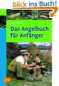 Das Angelbuch f�r Anf�nger