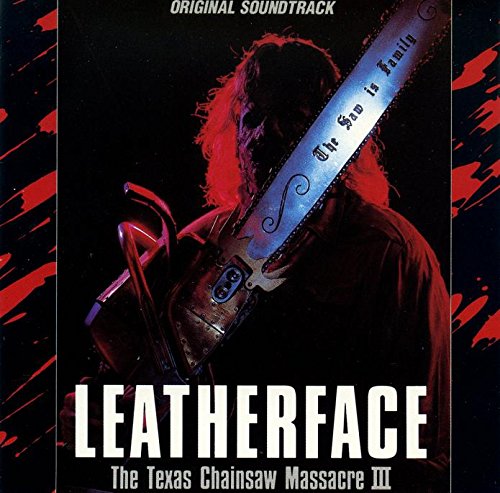 Leatherface: Texas Chainsaw Massacre 3 Various Artists