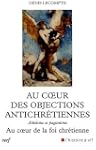 Au coeur des objections antichr�tienn...