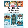 All Kinds of Homes: a Lift-the-Flap Book