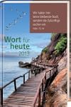 Wort f�r heute 2014. Buchkalender: Ka...