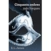 Cinquanta ombres m�s fosques (Trilogia Cinquanta ombres 2)