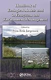 Handbook of ecological models used in ecosystem and environmental management