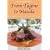 From Tagine to Masala: Recipes Gathered from Along the Arabian Trade Routes