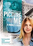 Picture Me: A Model`s Diary