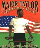 Major Taylor, Champion Cyclist