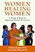 Women Healing Women: A Model of Hope for Oppressed Women Everywhere