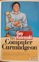 The Computer Curmudgeon