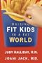 Raising Fit Kids in a Fat World