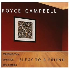 Elegy To A Friend by Royce Campbell (Audio CD - 2006)