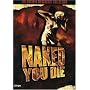Naked You Die