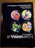 EnVision Math Math Diagnosis and Intervention System Teacher's Guide Part 1 Grades k-3, Booklets A-E