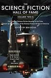 The Science Fiction Hall of Fame, Volume Two B: The Greatest Science Fiction Novellas of All Time Chosen by the Members of the Science Fiction Writers of America (SF Hall of Fame)