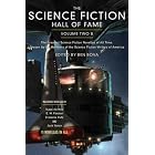 The Science Fiction Hall of Fame, Volume Two B: The Greatest Science Fiction Novellas of All Time... by Ben Bova