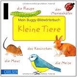 Produkt-Bild: Buggy-B&uuml;cher: Bildw&ouml;rter: Kleine Tiere: Mein Buggy-Bildw&ouml;rterbuch