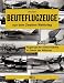 Books : Beuteflugzeuge aus dem Zweiten Weltkrieg