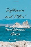 Sightseein and RVin : Travel Adventures after 50
