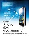 iPhone SDK Programming (Developing Mobile Applications for Apple iPhone and iPod Touch) (Paperback)