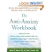 The Anti-Anxiety Workbook: Proven Strategies to Overcome Worry, Phobias, Panic, and Obsessions (The Guilford Self-Help Workbook Series)