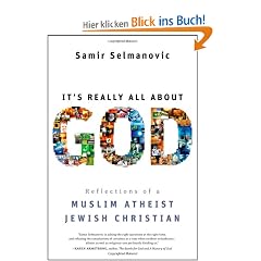 It's Really All about God: Reflections of a Muslim Atheist Jewish Christian