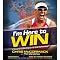 I'm Here to Win: A World Champion's Advice for Peak Performance