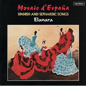 Mosiac d'Espa�a - Spanish and Sephardic Songs