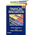Financial Innovation by  Philip Molyneux and Nidal Shamroukh