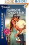 Having The Cowboy's Baby (Silhouette Special Edition)
