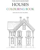 The Old Fashioned Houses Colouring Book