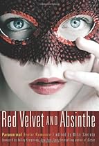 Red Velvet and Absinthe: Paranormal Erotic Romance